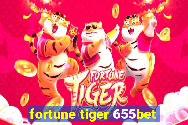 fortune tiger 655bet